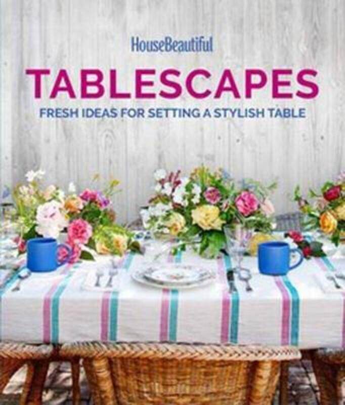 House Beautiful Tablescapes: Fresh Ideas for Setting a Stylish Table,Hardcover,ByCregan, Lisa
House Beautiful Tablescapes: Fresh Ideas for Setting a Stylish Table,Hardcover,ByCregan, Lisa
