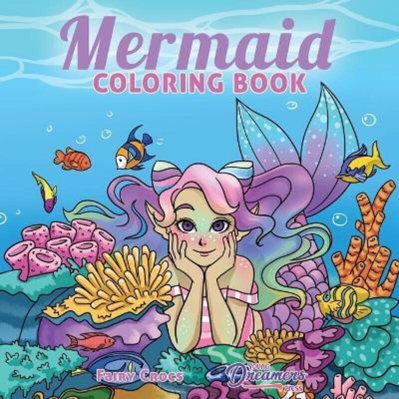 Mermaid Coloring Book: For Kids Ages 4-8, 9-12.paperback,By :Young Dreamers Press
Mermaid Coloring Book: For Kids Ages 4-8, 9-12.paperback,By :Young Dreamers Press