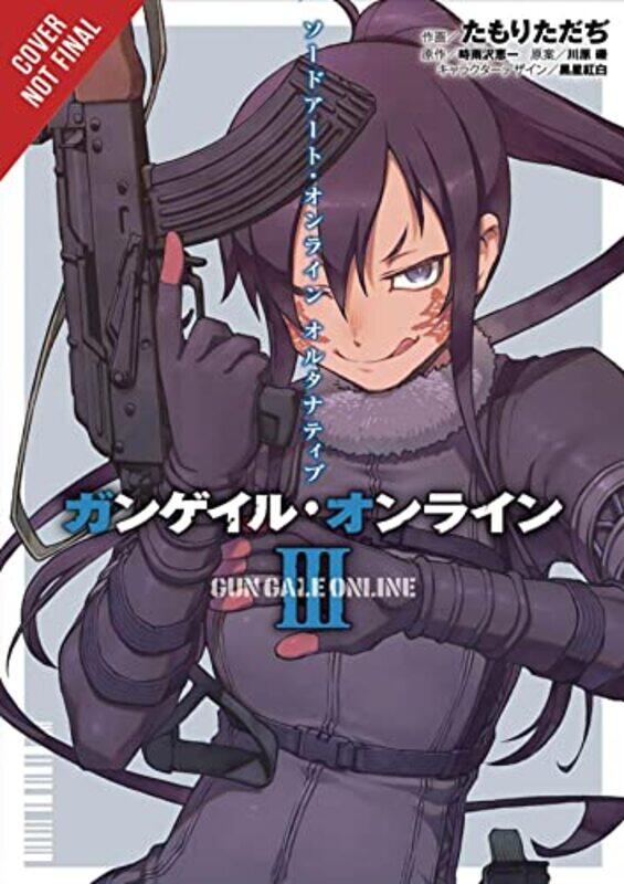 Sword Art Online Alternative Gun Gale Online Vol 3 Manga by Reki Kawahara-Paperback
Sword Art Online Alternative Gun Gale Online Vol 3 Manga by Reki Kawahara-Paperback