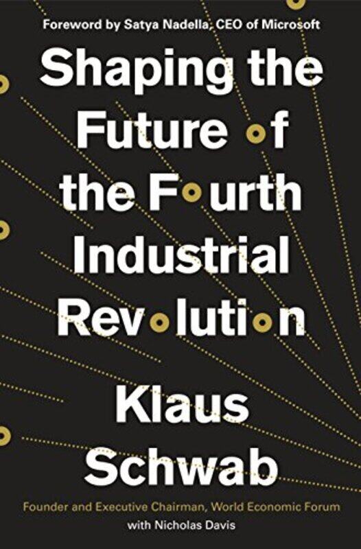 Shaping the Future of the Fourth Industrial Revolution , Hardcover by Schwab, Klaus - Davis, Nicholas - Nadella, Satya
Shaping the Future of the Fourth Industrial Revolution , Hardcover by Schwab, Klaus - Davis, Nicholas - Nadella, Satya
