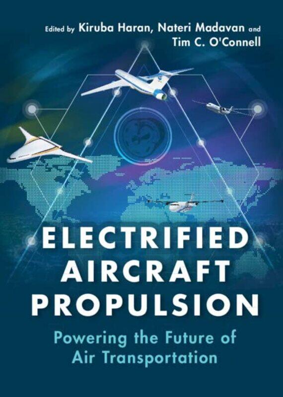 Electrified Aircraft Propulsion by Susannah WhiteWilliam Shakespeare-Hardcover
Electrified Aircraft Propulsion by Susannah WhiteWilliam Shakespeare-Hardcover