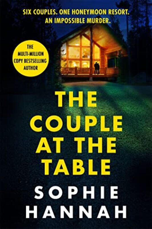The Couple At The Table The New Mustread Gripping Thriller by Hannah, Sophie - Hardcover
The Couple At The Table The New Mustread Gripping Thriller by Hannah, Sophie - Hardcover