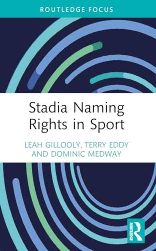 Stadia Naming Rights in Sport by Leah Manchester Metropolitan University, UK GilloolyTerry University of Windsor, Canada EddyDominic Manchester Metrop
Stadia Naming Rights in Sport by Leah Manchester Metropolitan University, UK GilloolyTerry University of Windsor, Canada EddyDominic Manchester Metrop