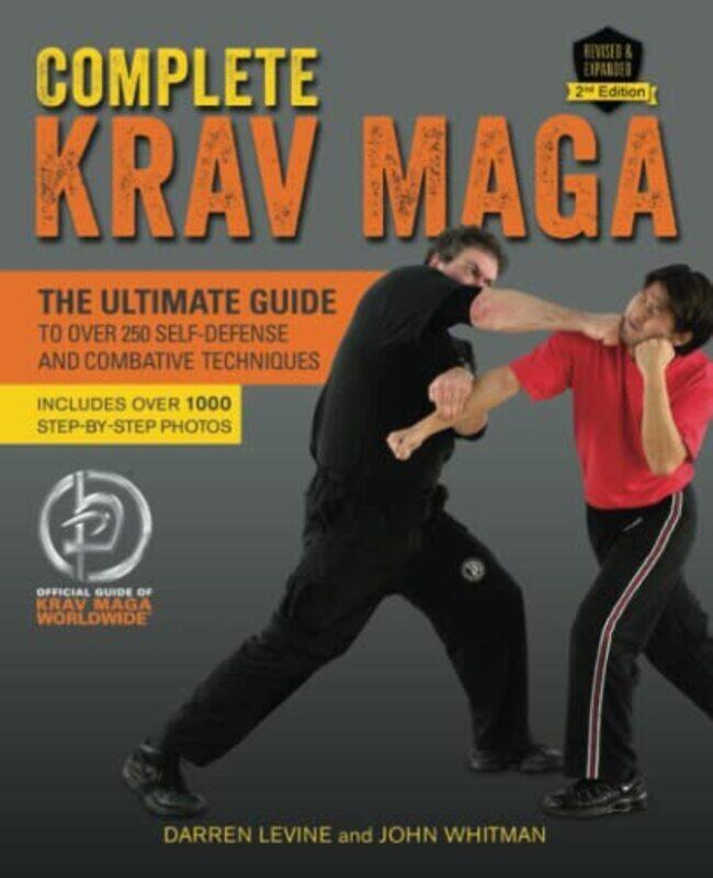 Complete Krav Maga The Ultimate Guide To Over 250 Selfdefense And Combative Techniques by Levine, Darren - Whitman, John Paperback
Complete Krav Maga The Ultimate Guide To Over 250 Selfdefense And Combative Techniques by Levine, Darren - Whitman, John Paperback