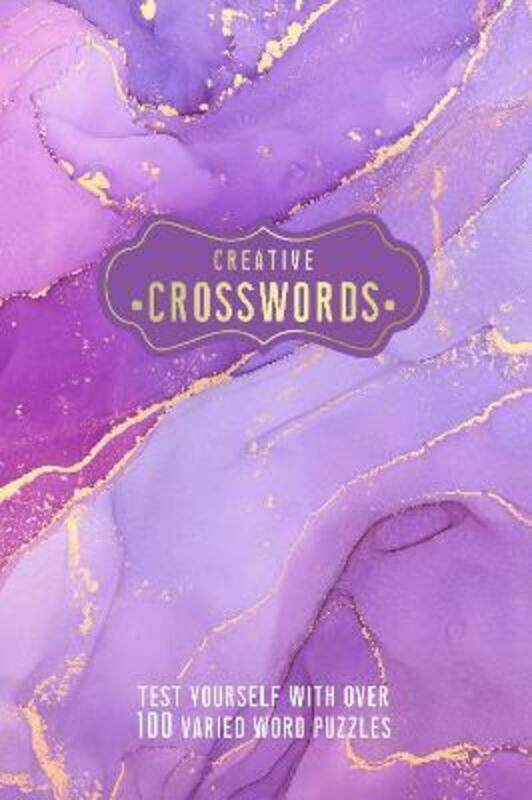 Creative Crosswords: Test Yourself with over 100 Varied Word Puzzles.paperback,By :Welbeck
Creative Crosswords: Test Yourself with over 100 Varied Word Puzzles.paperback,By :Welbeck