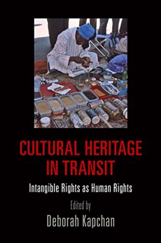 Cultural Heritage in Transit by Dr Ximena Post-Doctoral Fellow Nelson-Hardcover
Cultural Heritage in Transit by Dr Ximena Post-Doctoral Fellow Nelson-Hardcover