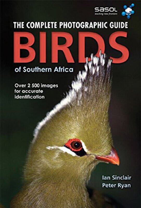 Complete Photographic Field Guide Birds Of Southern Africa by Ian Sinclair-Paperback
Complete Photographic Field Guide Birds Of Southern Africa by Ian Sinclair-Paperback