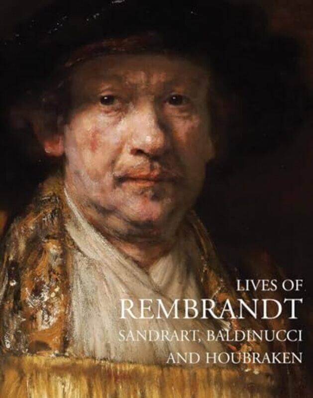 Lives of Rembrandt by Filippo BaldinucciJoachim von SandrartArnold HoubrakenCharles Ford-Paperback
Lives of Rembrandt by Filippo BaldinucciJoachim von SandrartArnold HoubrakenCharles Ford-Paperback
