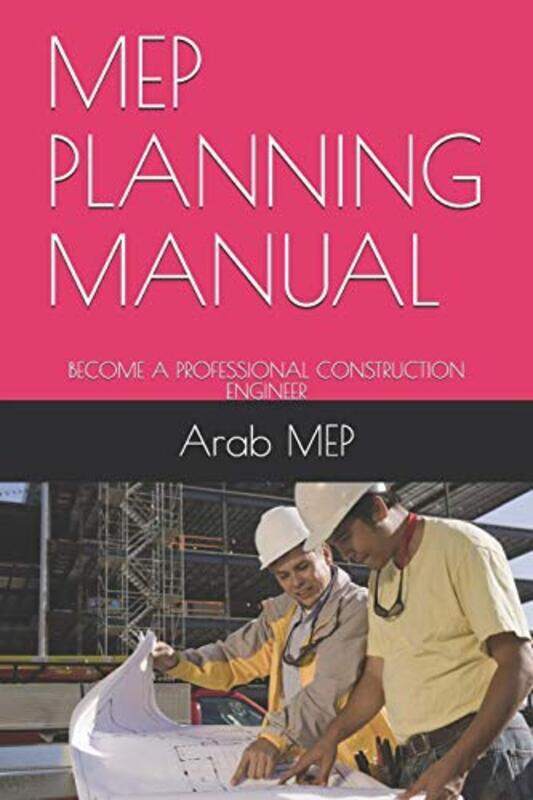 Mep Planning Manual: Become a Professional Construction Engineer,Paperback by Mep, Arab - Mep, Arab
Mep Planning Manual: Become a Professional Construction Engineer,Paperback by Mep, Arab - Mep, Arab