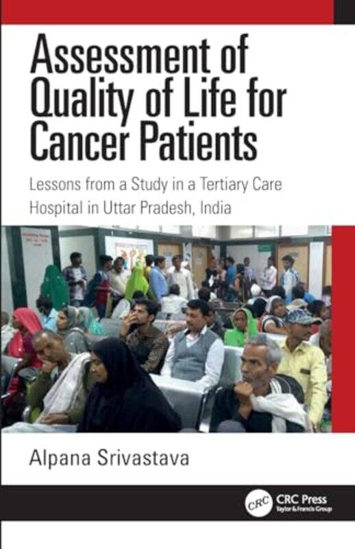 Assessment Of Quality Of Life For Cancer Patients by Alpana (Amity University, India) Srivastava-Paperback
Assessment Of Quality Of Life For Cancer Patients by Alpana (Amity University, India) Srivastava-Paperback