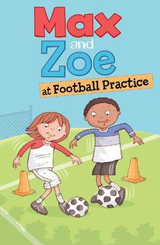 Max and Zoe at Football Practice, Paperback Book, By: Shelley Swanson Sateren
Max and Zoe at Football Practice, Paperback Book, By: Shelley Swanson Sateren