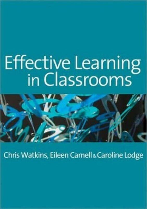 Effective Learning in Classrooms by Chris WatkinsEileen CarnellCaroline M Lodge-Paperback
Effective Learning in Classrooms by Chris WatkinsEileen CarnellCaroline M Lodge-Paperback