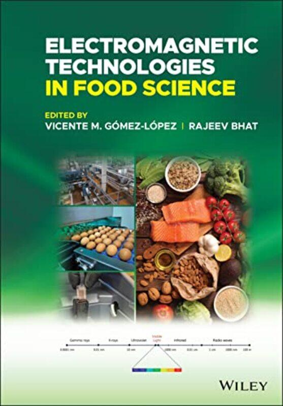 Electromagnetic Technologies in Food Science by Vicente M Central University of Venezuela Gomez-LopezRajeev Bhat-Hardcover
Electromagnetic Technologies in Food Science by Vicente M Central University of Venezuela Gomez-LopezRajeev Bhat-Hardcover