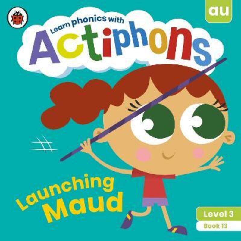 Actiphons Level 3 Book 13 Launching Maud: Learn phonics and get active with Actiphons!.paperback,By :Ladybird
Actiphons Level 3 Book 13 Launching Maud: Learn phonics and get active with Actiphons!.paperback,By :Ladybird