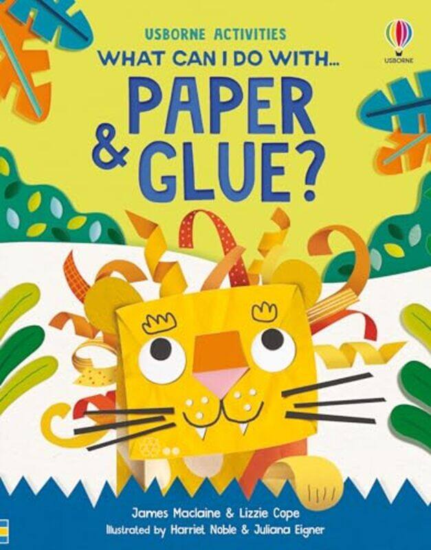 What Can I Do With Paper and Glue by James MaclaineLizzie CopeHarriet NobleJuliana Eigner-Paperback
What Can I Do With Paper and Glue by James MaclaineLizzie CopeHarriet NobleJuliana Eigner-Paperback