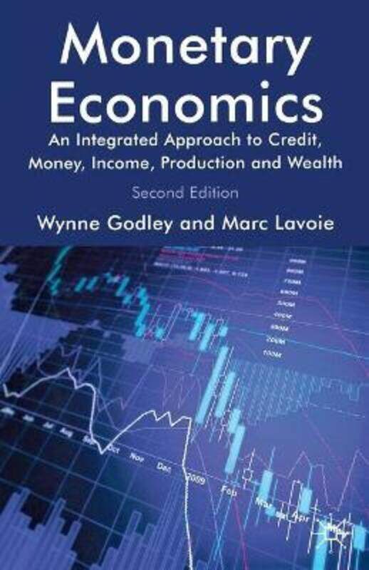 Monetary Economics: An Integrated Approach to Credit, Money, Income, Production and Wealth.paperback,By :Godley, W. - Lavoie, M.
Monetary Economics: An Integrated Approach to Credit, Money, Income, Production and Wealth.paperback,By :Godley, W. - Lavoie, M.