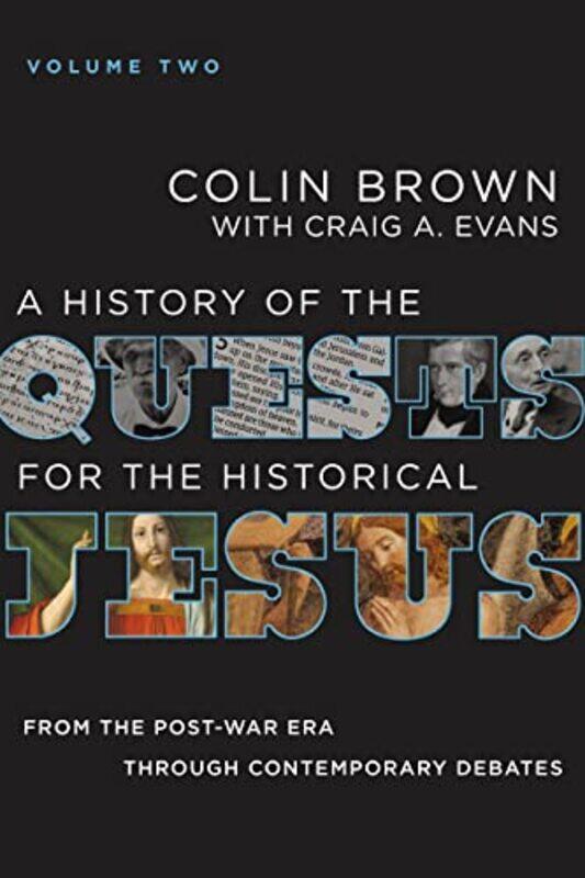 A History Of The Quests For The Historical Jesus Volume 2 by Colin BrownCraig A Evans-Hardcover
A History Of The Quests For The Historical Jesus Volume 2 by Colin BrownCraig A Evans-Hardcover