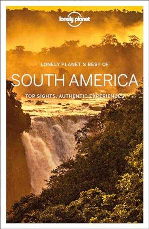 Lonely Planet Best of South America by Lonely PlanetRegis St LouisIsabel AlbistonRobert BalkovichAlex EgertonAnthony HamMark JohansonBrian KluepfelTom
Lonely Planet Best of South America by Lonely PlanetRegis St LouisIsabel AlbistonRobert BalkovichAlex EgertonAnthony HamMark JohansonBrian KluepfelTom