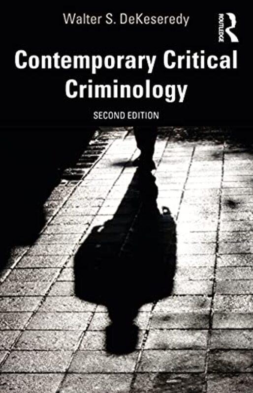 Contemporary Critical Criminology by Walter S West Virginia University, USA DeKeseredy-Paperback
Contemporary Critical Criminology by Walter S West Virginia University, USA DeKeseredy-Paperback