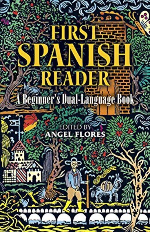 First Spanish Reader,Paperback,by:Flores, Angel - Flores
