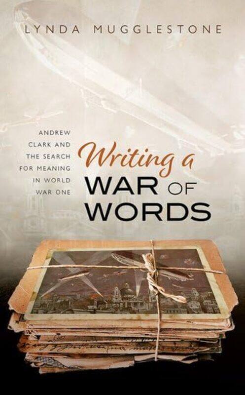 Writing a War of Words by Lynda Professor of the History of English, Professor of the History of English, University of Oxford Mugglestone-Hardcover
Writing a War of Words by Lynda Professor of the History of English, Professor of the History of English, University of Oxford Mugglestone-Hardcover