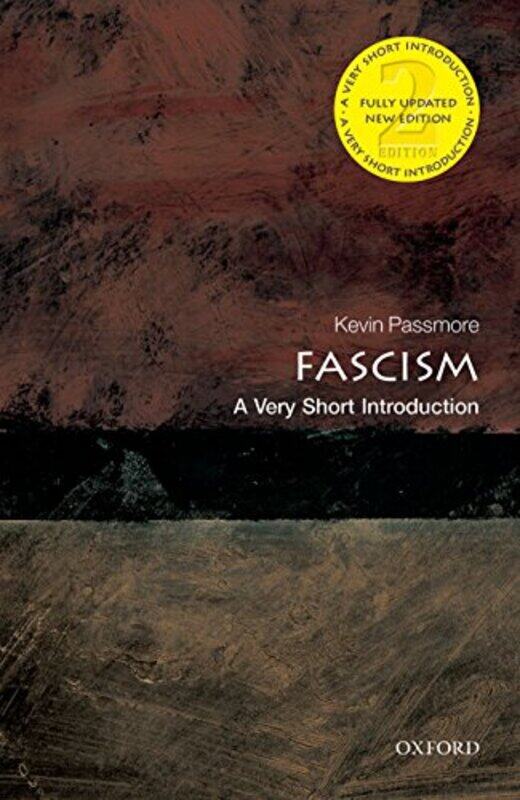 Fascism A Very Short Introduction by Kevin Reader in History at Cardiff University Passmore-Paperback
Fascism A Very Short Introduction by Kevin Reader in History at Cardiff University Passmore-Paperback