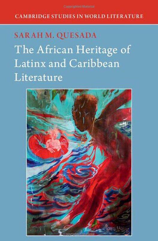 The African Heritage of Latinx and Caribbean Literature by Sarah M Duke University, North Carolina Quesada-Hardcover
The African Heritage of Latinx and Caribbean Literature by Sarah M Duke University, North Carolina Quesada-Hardcover