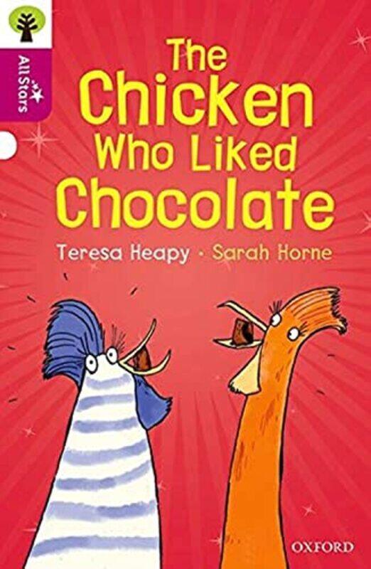 Oxford Reading Tree All Stars: Oxford Level 10: The Chicken Who Liked Chocolate,Paperback,By:Teresa Heapy
Oxford Reading Tree All Stars: Oxford Level 10: The Chicken Who Liked Chocolate,Paperback,By:Teresa Heapy