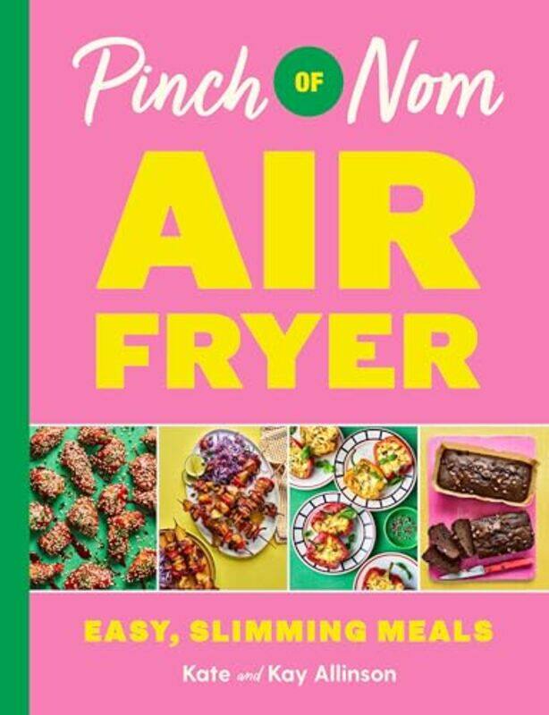 Pinch of Nom Air Fryer Easy Slimming Meals by Kay AllinsonKate Allinson-Hardcover
Pinch of Nom Air Fryer Easy Slimming Meals by Kay AllinsonKate Allinson-Hardcover
