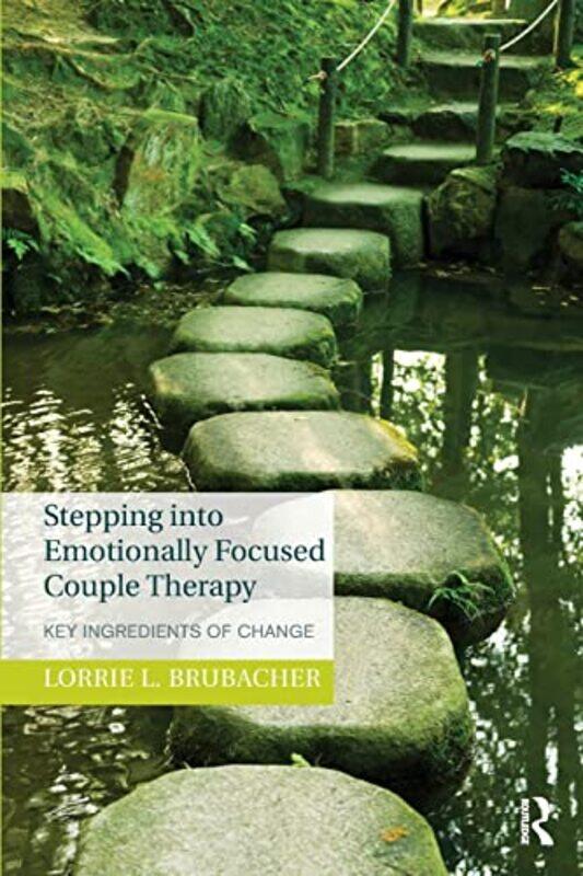 Stepping into Emotionally Focused Couple Therapy by Lorrie L Brubacher-Paperback
Stepping into Emotionally Focused Couple Therapy by Lorrie L Brubacher-Paperback