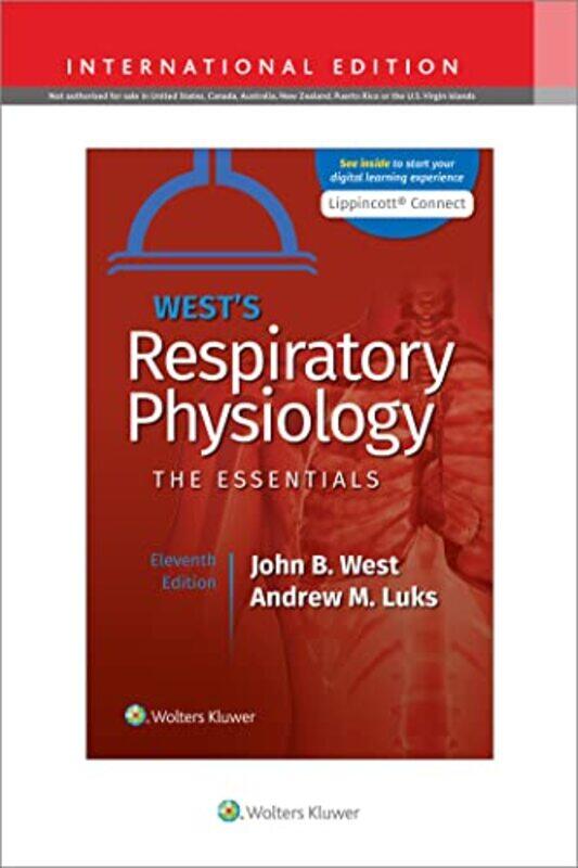 Wests Respiratory Physiology by John B, MD, PhD, DSc WestAndrew M Luks-Paperback
Wests Respiratory Physiology by John B, MD, PhD, DSc WestAndrew M Luks-Paperback