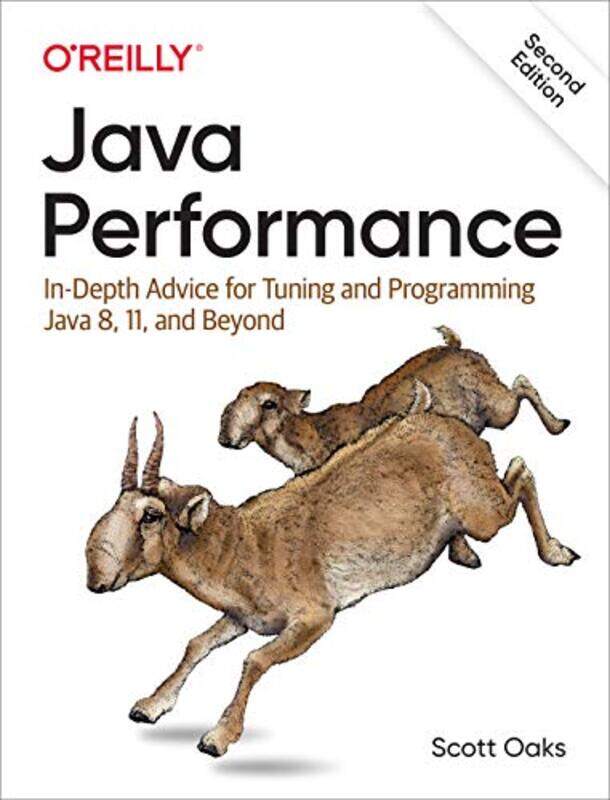 Java Performance: In-depth Advice for Tuning and Programming Java 8, 11, and Beyond,Paperback,by:Oaks, Scott
Java Performance: In-depth Advice for Tuning and Programming Java 8, 11, and Beyond,Paperback,by:Oaks, Scott