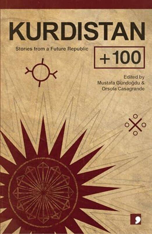 Kurdistan 100 by Sema KaygusuzMeral SimsekMuharrem ErbeyHuseyin KarabeyNariman EvdikeOmer DilsozYildiz CakarQadir AgidOrsola CasagrandeMustafa Gundogd
Kurdistan 100 by Sema KaygusuzMeral SimsekMuharrem ErbeyHuseyin KarabeyNariman EvdikeOmer DilsozYildiz CakarQadir AgidOrsola CasagrandeMustafa Gundogd