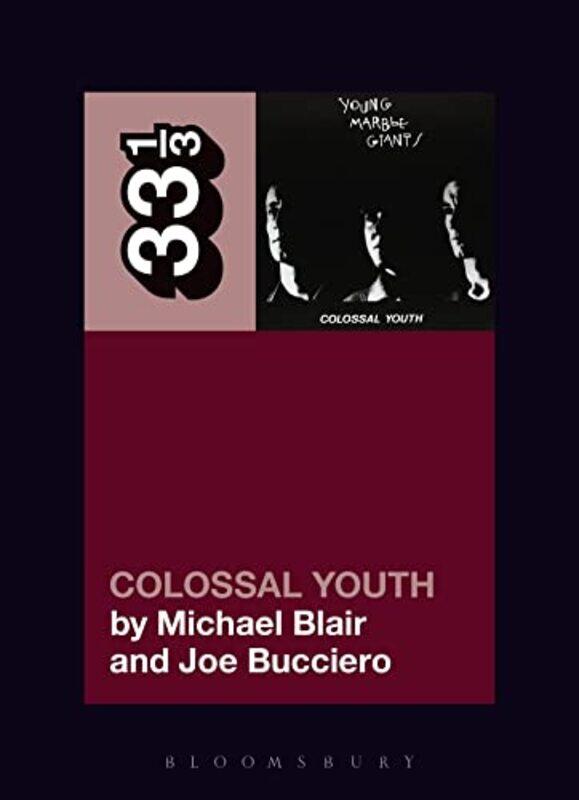Young Marble Giants Colossal Youth by Michael Independent Scholar, USA BlairJoe Independent Scholar, USA Bucciero-Paperback
Young Marble Giants Colossal Youth by Michael Independent Scholar, USA BlairJoe Independent Scholar, USA Bucciero-Paperback