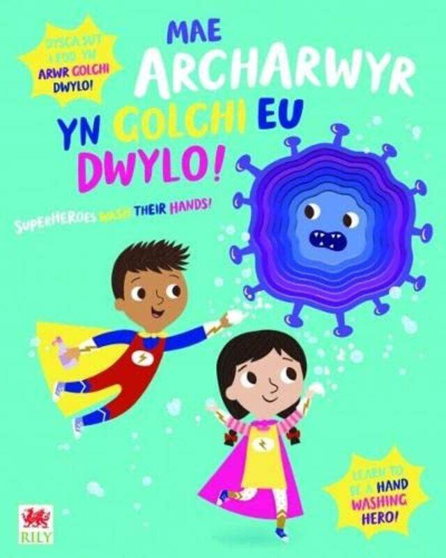 Mae Archarwyr yn Golchi eu Dwylo Superheroes Wash Their Hands by Katie ButtonKasia DudziukLlinos Dafydd-Hardcover
Mae Archarwyr yn Golchi eu Dwylo Superheroes Wash Their Hands by Katie ButtonKasia DudziukLlinos Dafydd-Hardcover