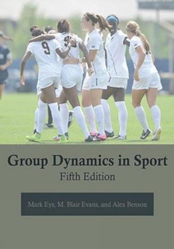 Group Dynamics In Sport by Mark EysM Blair, PhD EvansAlex, PhD Benson-Paperback
Group Dynamics In Sport by Mark EysM Blair, PhD EvansAlex, PhD Benson-Paperback