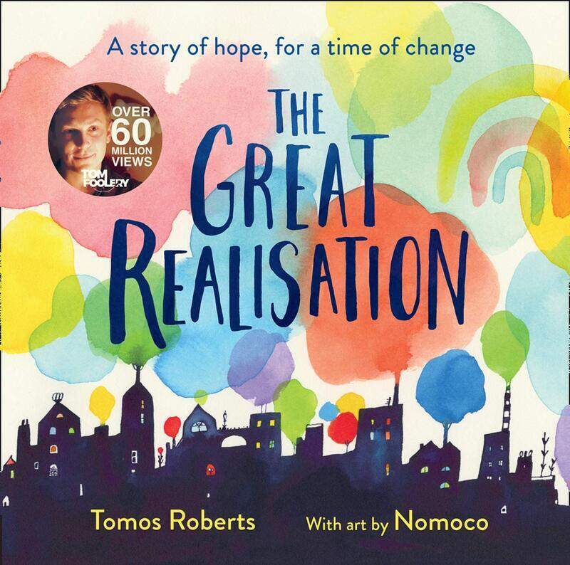 The Great Realisation: The post-pandemic poem that has captured the hearts of millions, Hardcover Book, By: Tomos Roberts (Tomfoolery) - Nomoco
The Great Realisation: The post-pandemic poem that has captured the hearts of millions, Hardcover Book, By: Tomos Roberts (Tomfoolery) - Nomoco