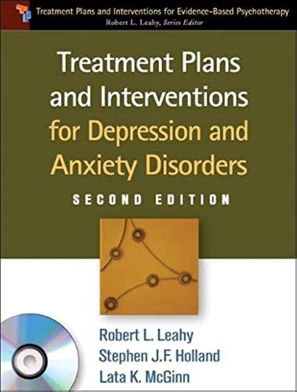 Treatment Plans and Interventions for Depression and Anxiety Disorders Second Edition Paperback CDROM by Robery L LeahyStephen J HollandRobert L Leahy
Treatment Plans and Interventions for Depression and Anxiety Disorders Second Edition Paperback CDROM by Robery L LeahyStephen J HollandRobert L Leahy