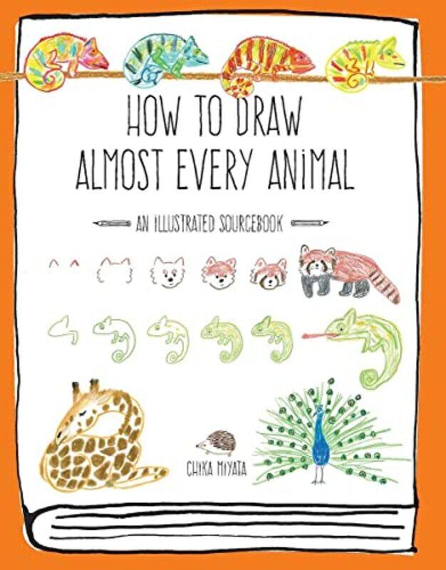 How To Draw Almost Every Animal An Illustrated Sourcebook By Miyata, Chika -Paperback
How To Draw Almost Every Animal An Illustrated Sourcebook By Miyata, Chika -Paperback