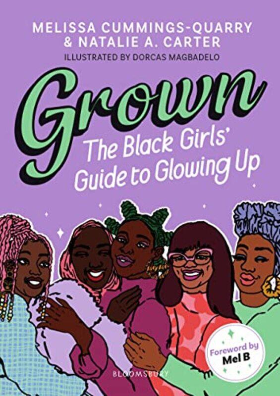 Grown The Black Girls Guide to Glowing Up by Melissa Cummings-QuarryNatalie A CarterDorcas Magbadelo-Paperback
Grown The Black Girls Guide to Glowing Up by Melissa Cummings-QuarryNatalie A CarterDorcas Magbadelo-Paperback