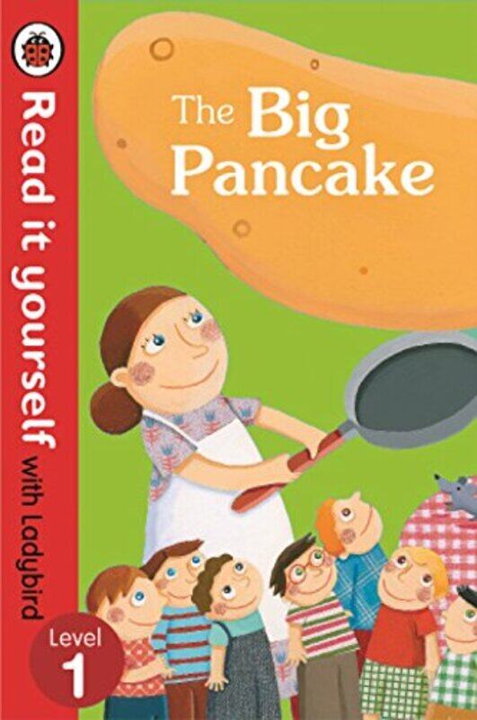 The Big Pancake: Read It Yourself With Ladybird: Level 1 By Ladybird Hardcover
The Big Pancake: Read It Yourself With Ladybird: Level 1 By Ladybird Hardcover