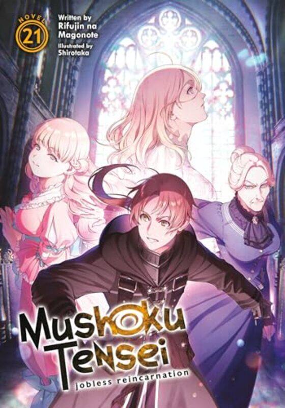 Mushoku Tensei Jobless Reincarnation Light Novel Vol 21 by Rifujin Na MagonoteShirotaka-Paperback
Mushoku Tensei Jobless Reincarnation Light Novel Vol 21 by Rifujin Na MagonoteShirotaka-Paperback