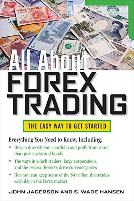 All About Forex Trading by Chunnian Tianjin University China HeNaiqin Tianjin University China ZhaoJunwei Tianjin University China Sha-Paperback
All About Forex Trading by Chunnian Tianjin University China HeNaiqin Tianjin University China ZhaoJunwei Tianjin University China Sha-Paperback
