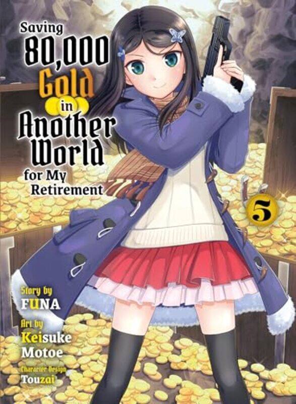 Saving 80000 Gold in Another World for my Retirement 5 light novel by Funa-Paperback
Saving 80000 Gold in Another World for my Retirement 5 light novel by Funa-Paperback