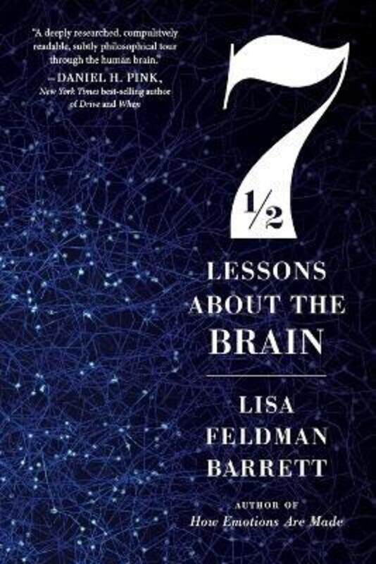 Seven and a Half Lessons about the Brain,Paperback,ByBarrett, Prof Lisa Feldman, PH D
Seven and a Half Lessons about the Brain,Paperback,ByBarrett, Prof Lisa Feldman, PH D