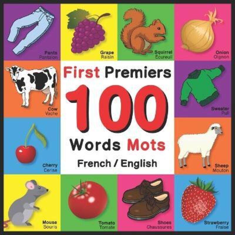 First 100 Words - Premiers 100 Mots - French/English: Bilingual Word Book for Kids, Toddlers (Animal.paperback,By :Davies, John
First 100 Words - Premiers 100 Mots - French/English: Bilingual Word Book for Kids, Toddlers (Animal.paperback,By :Davies, John