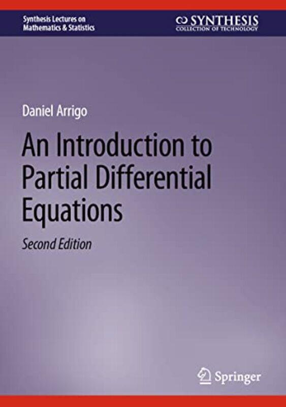 An Introduction to Partial Differential Equations by Alison University of Leicester UK TaysumKhalid Al-Qasemi Academic College of Education Israel Ara
An Introduction to Partial Differential Equations by Alison University of Leicester UK TaysumKhalid Al-Qasemi Academic College of Education Israel Ara