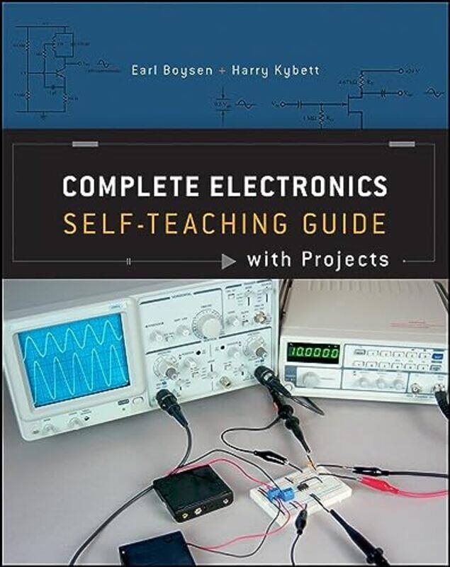 Complete Electronics SelfTeaching Guide with Projects by Boysen, Earl - Kybett, Harry Paperback
Complete Electronics SelfTeaching Guide with Projects by Boysen, Earl - Kybett, Harry Paperback