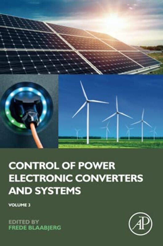 Control Of Power Electronic Converters And Systems by Frede (Professor of Power Electronic Systems, Department of Energy, Technology, Aalborg Universi
Control Of Power Electronic Converters And Systems by Frede (Professor of Power Electronic Systems, Department of Energy, Technology, Aalborg Universi