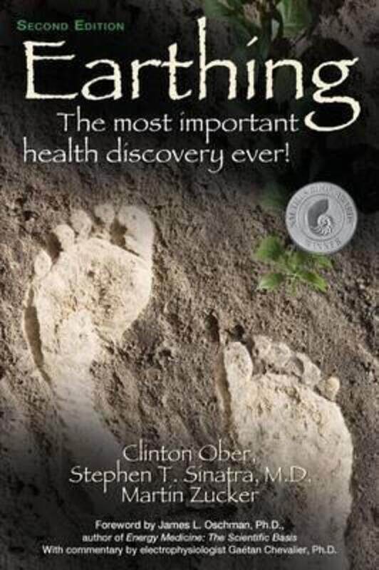 Earthing: the Most Important Health Discovery Ever!, Paperback Book, By: Clinton Ober
Earthing: the Most Important Health Discovery Ever!, Paperback Book, By: Clinton Ober